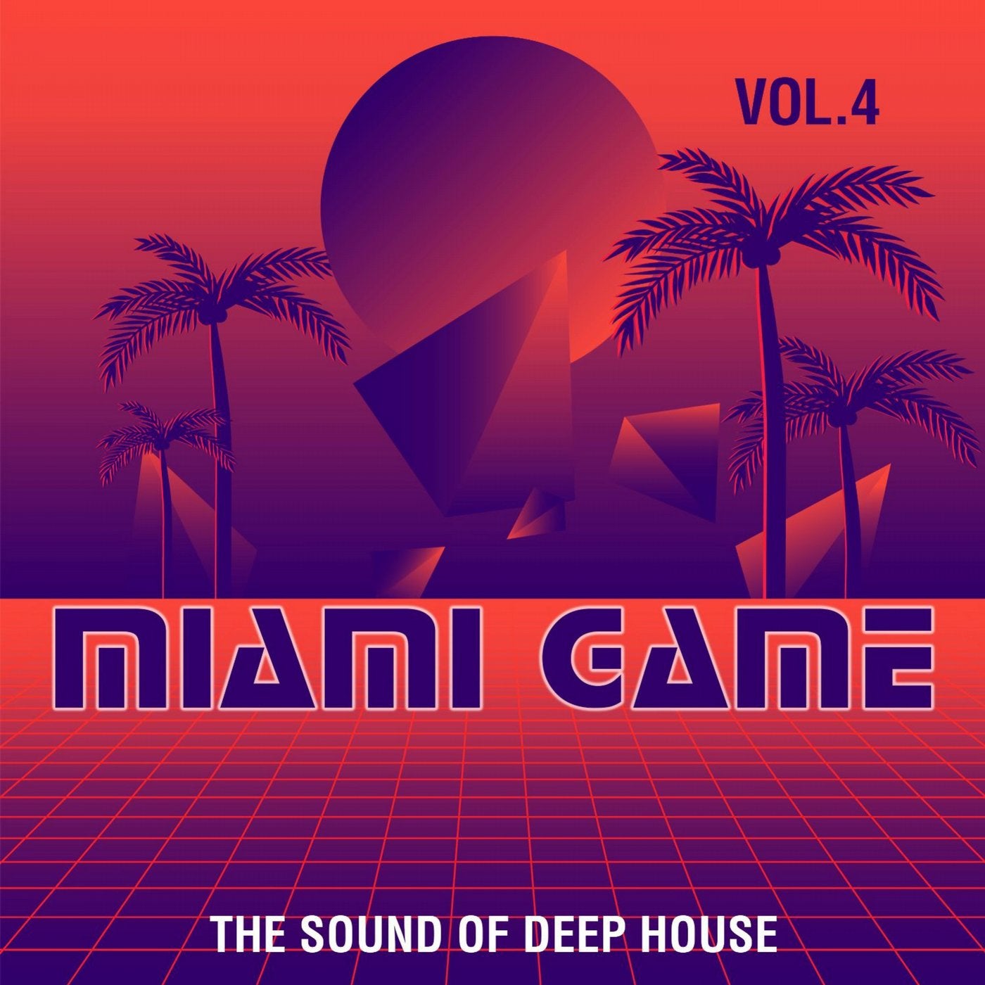 Miami Game, Vol. 4 (The Sound of Deep House)