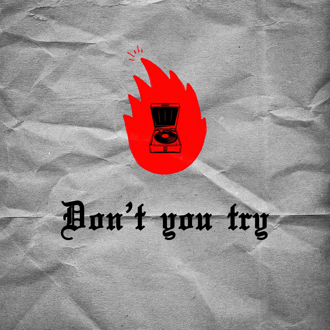Don't You Try