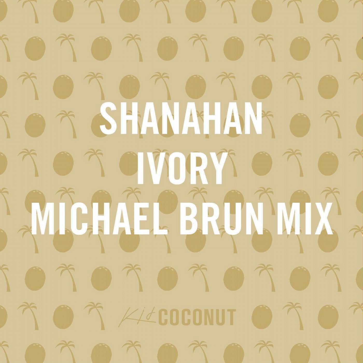 Ivory (Michael Brun Mix)