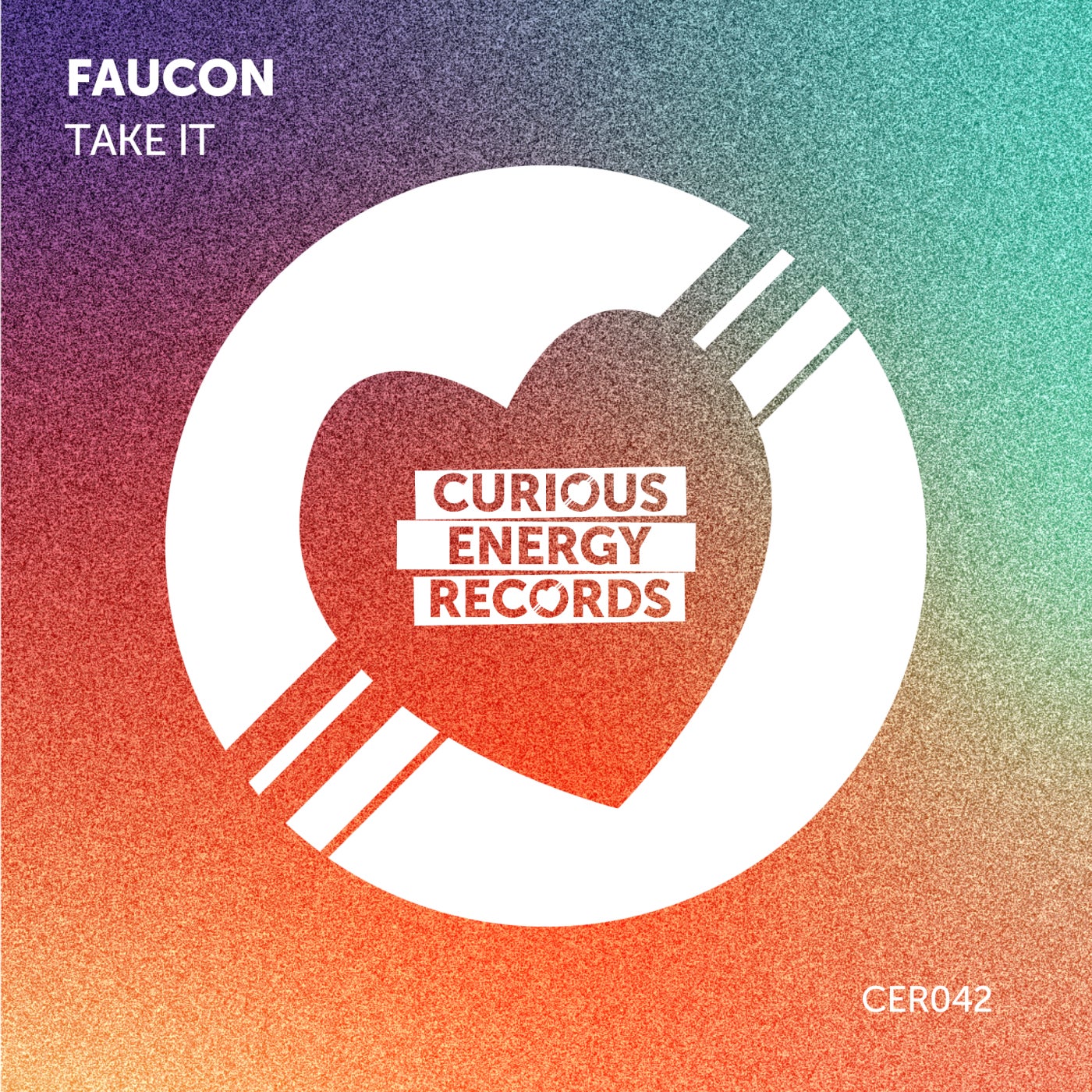 Faucon –  Take It [Curious Energy Records]