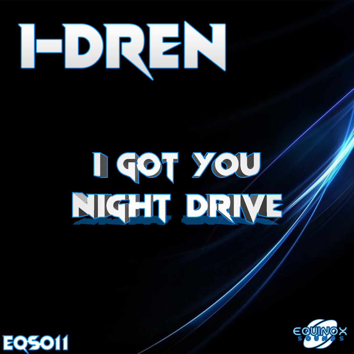 I Got You/Night Drive