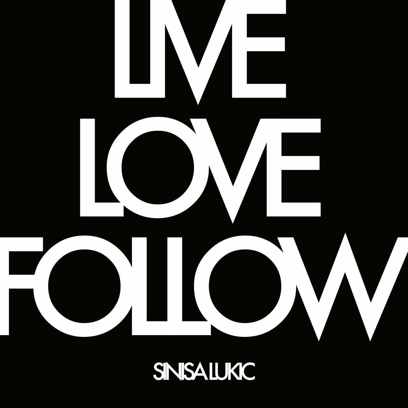 Live Love Follow