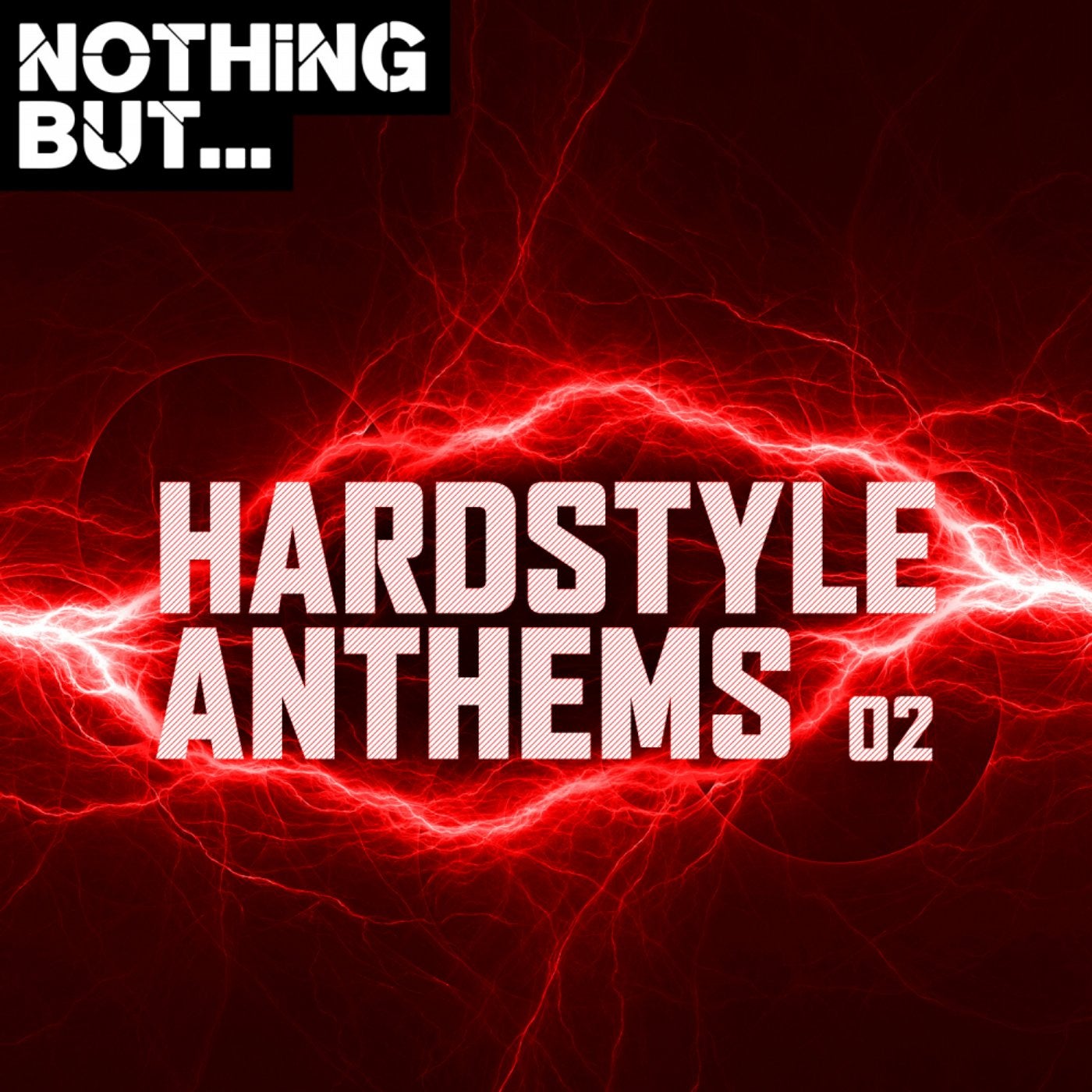 Nothing But... Hardstyle Anthems, Vol. 02