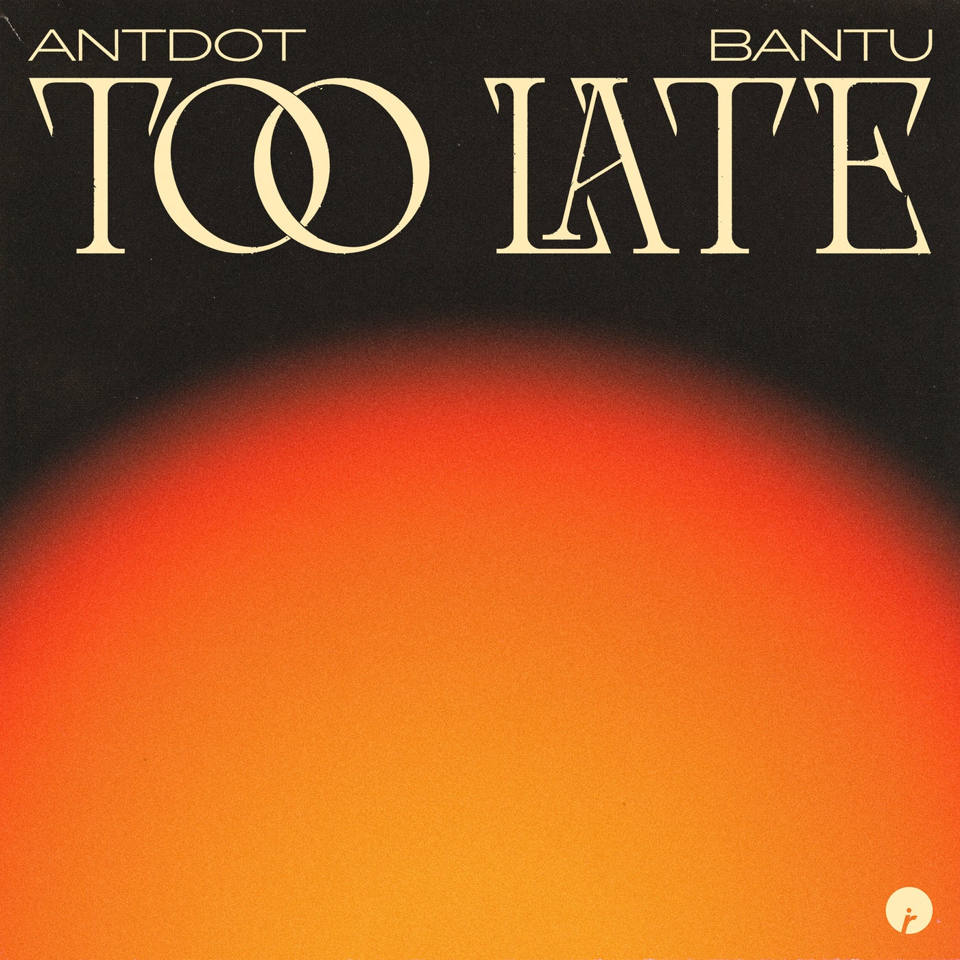 Too Late