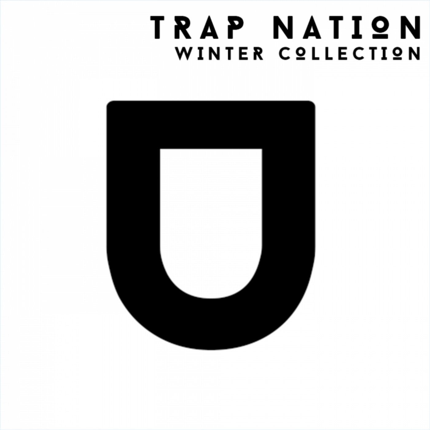 Trap Nation. Winter Collection
