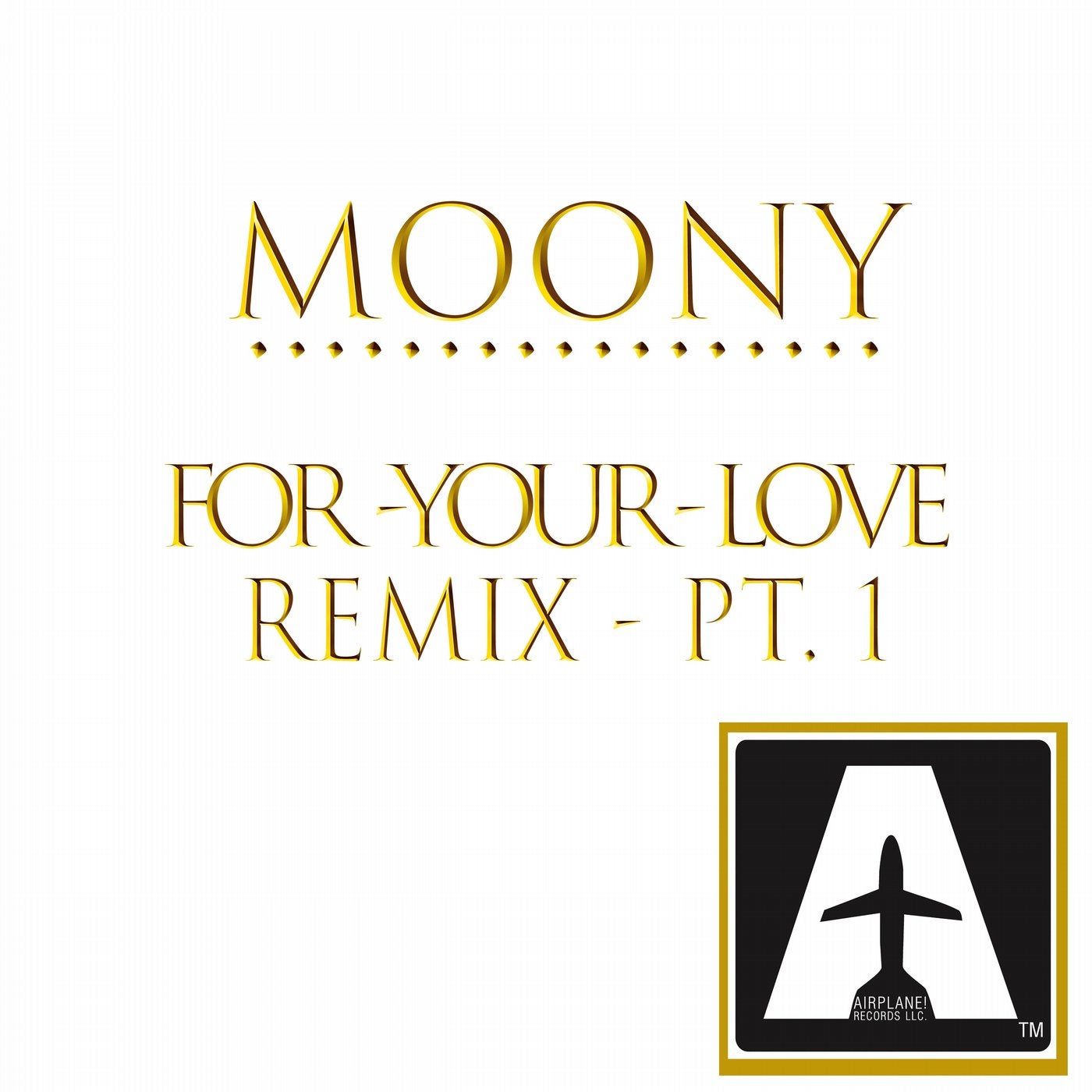 For Your Love Remix Pt. 1