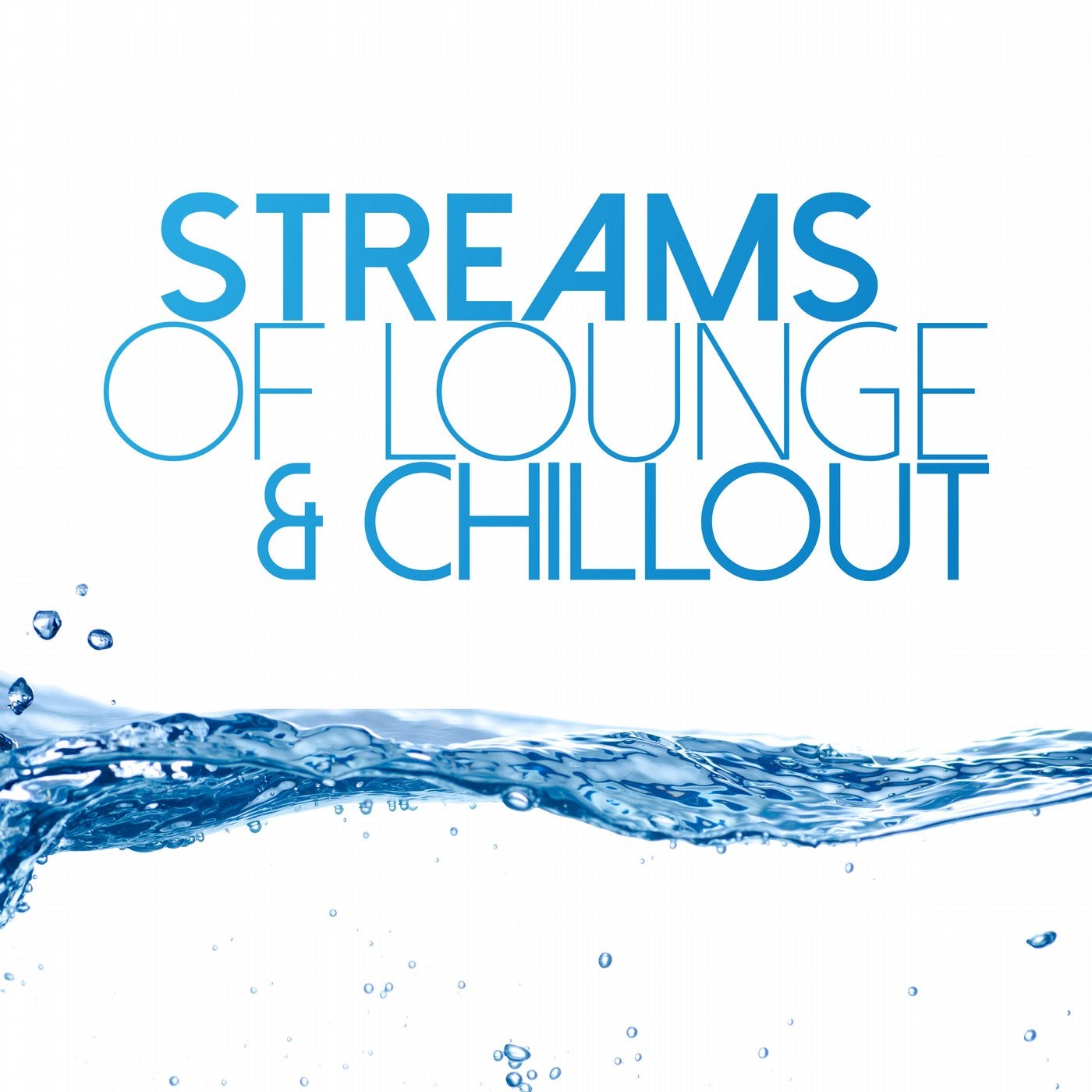 Streams of Lounge & Chillout