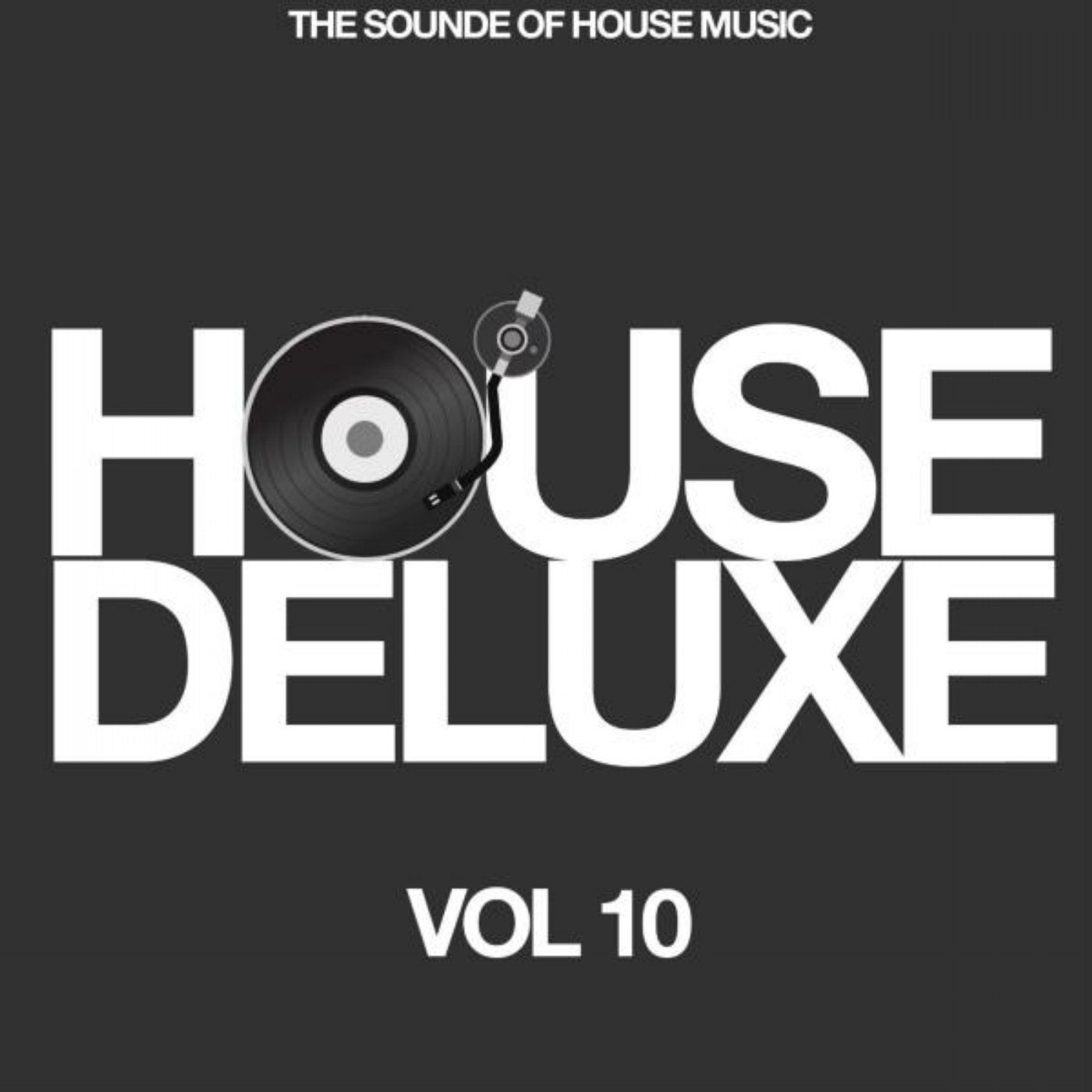 House Deluxe, Vol. 10 (The Sound of House Music)