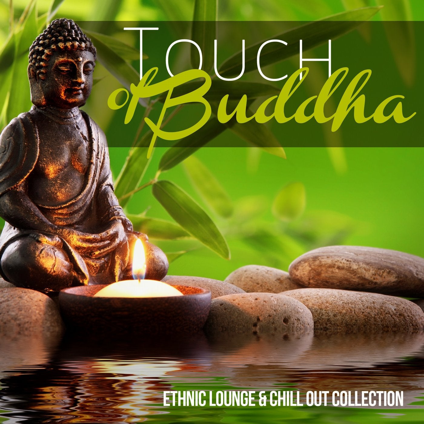TOUCH OF BUDDHA Ethnic Lounge & Chill Out Collection