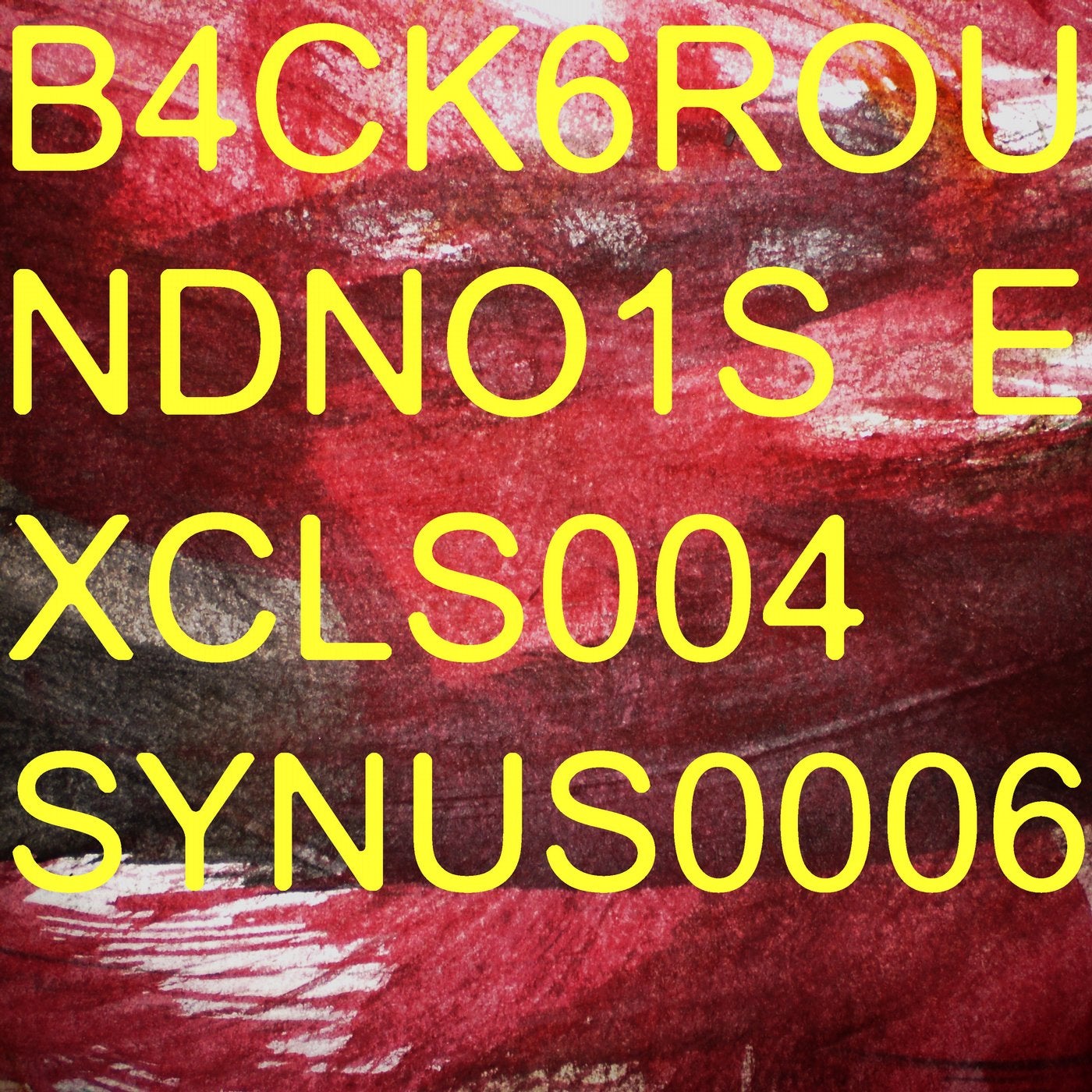 B4ck6roundno1se Xcls004