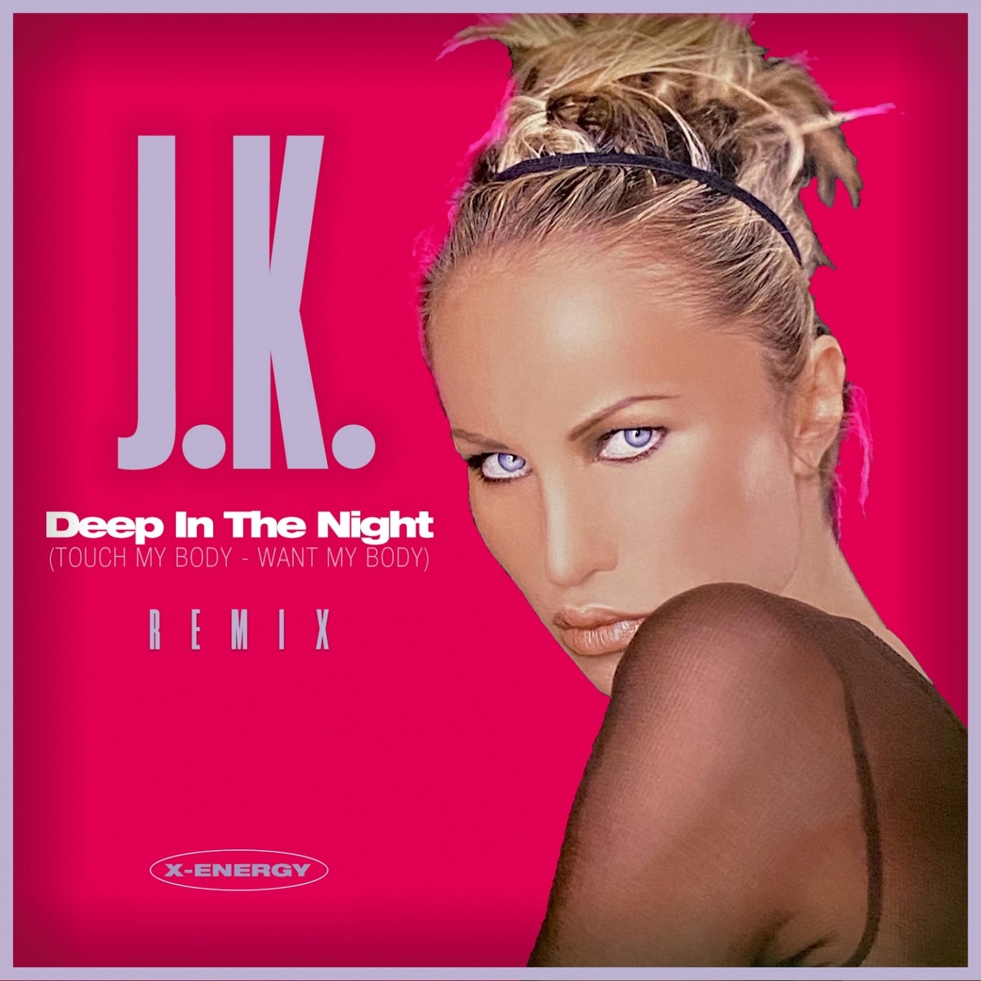Deep in the Night (Touch My Body, Want My Body) (Remix)