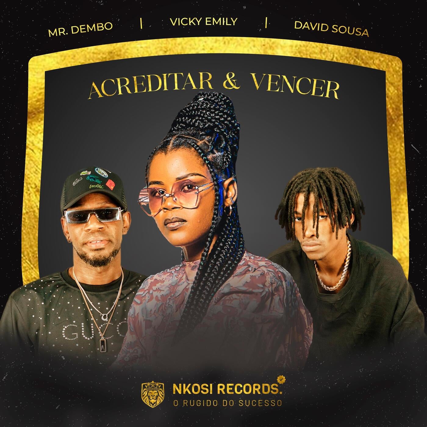 Acreditar & Vencer (feat. David Sousa_Mister Vibe & Sílvia_Timóteo)