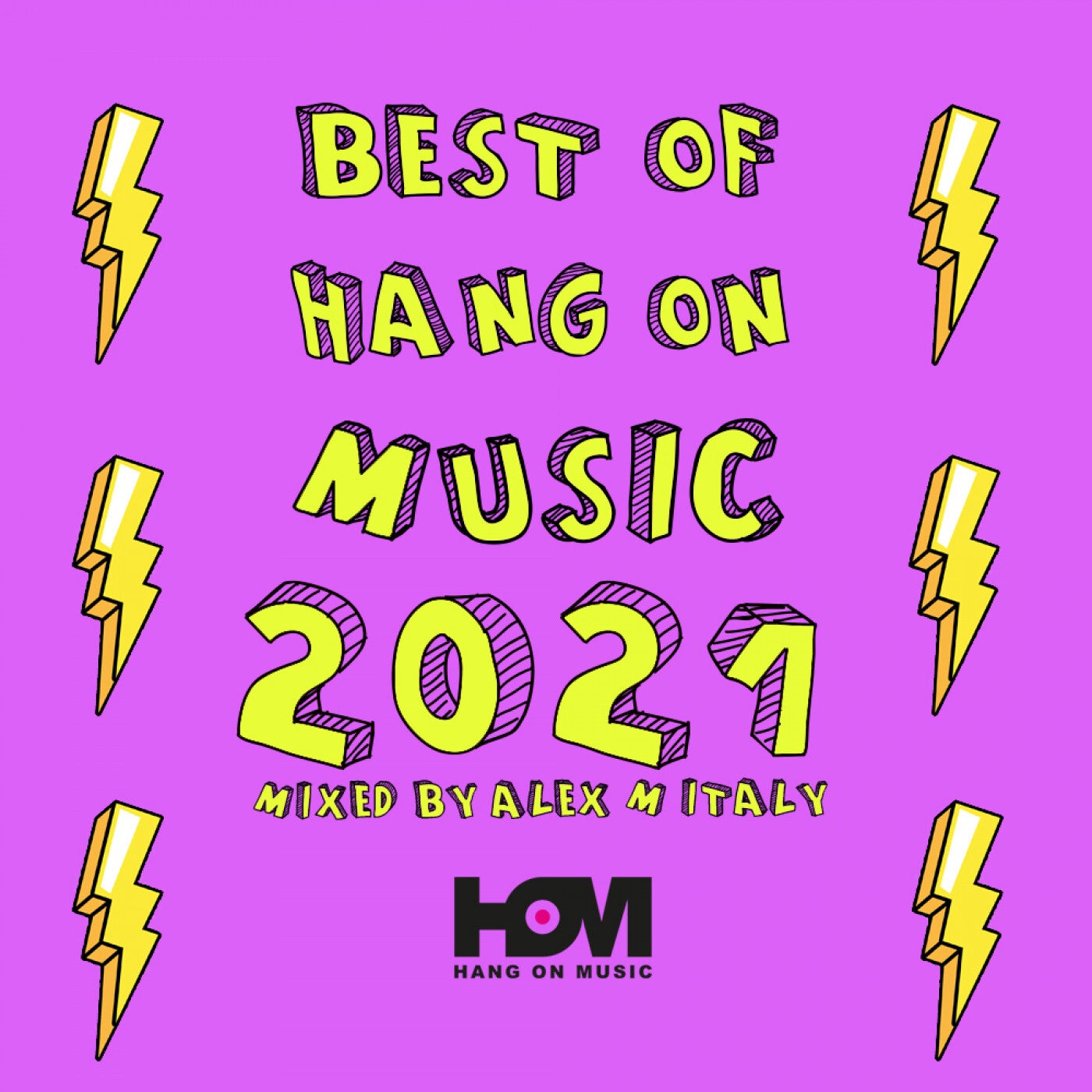 Best Of Hang On Music 2021 Mixed By Alex M (Italy)