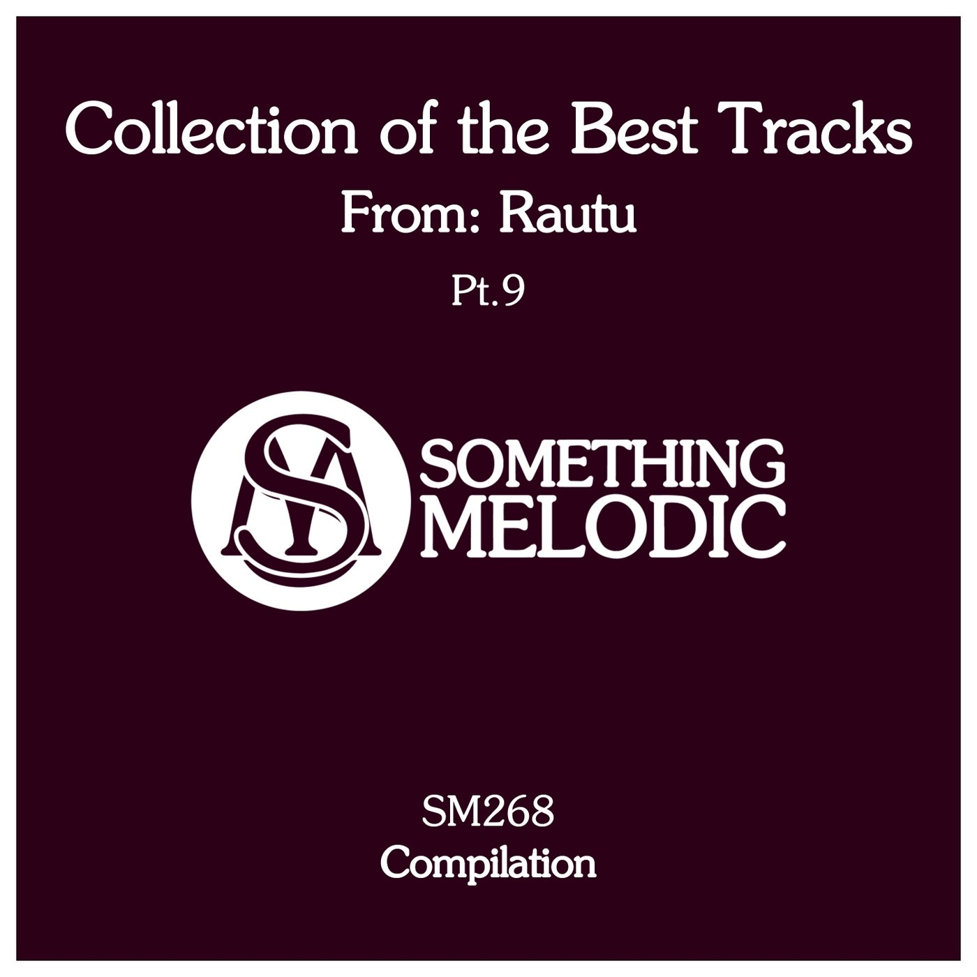 Collection of the Best Tracks From: Rautu, Pt. 9