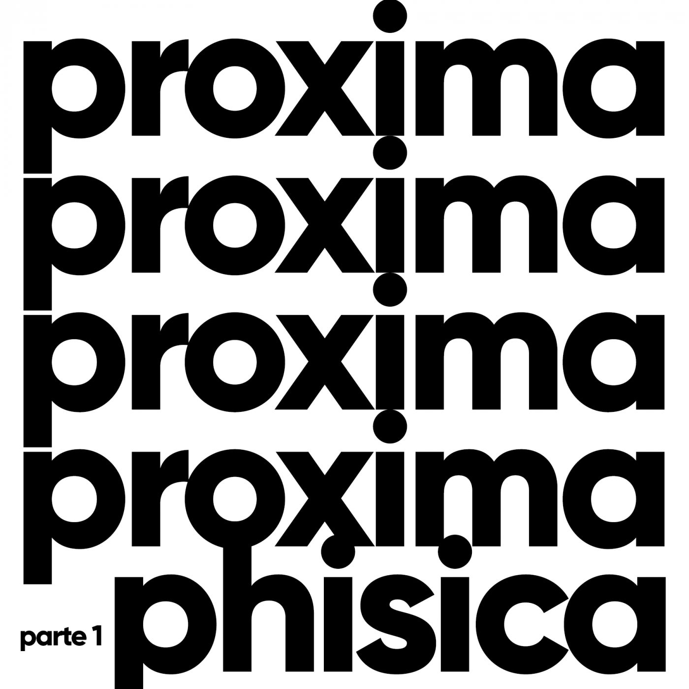 Proxima Phisica