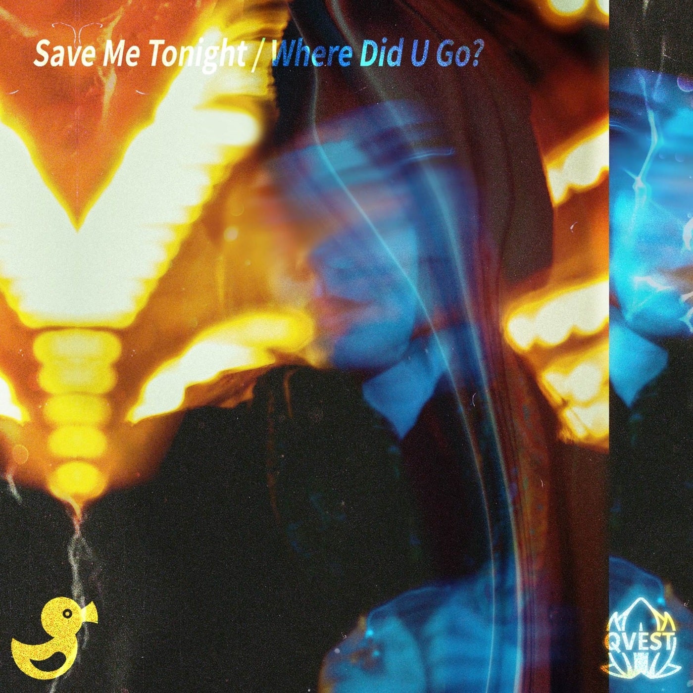 Save Me Tonight / Where Did U Go?