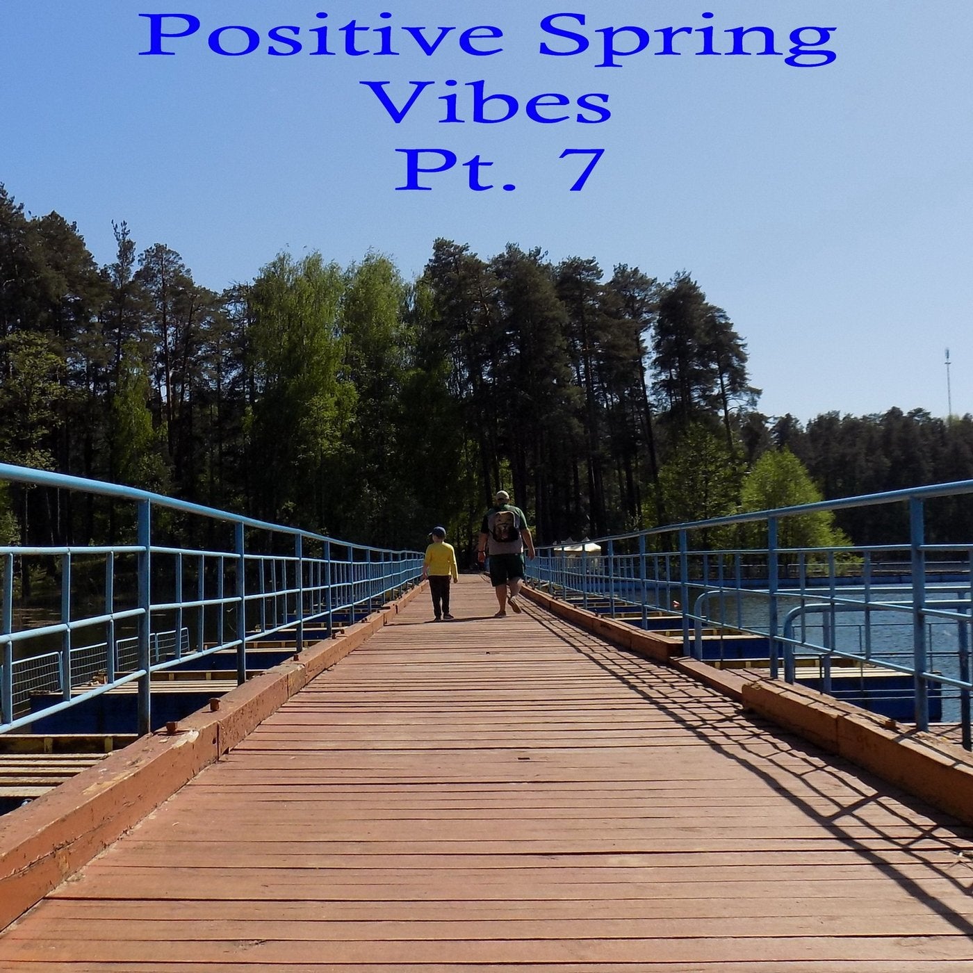Positive Spring Vibes, Pt. 7