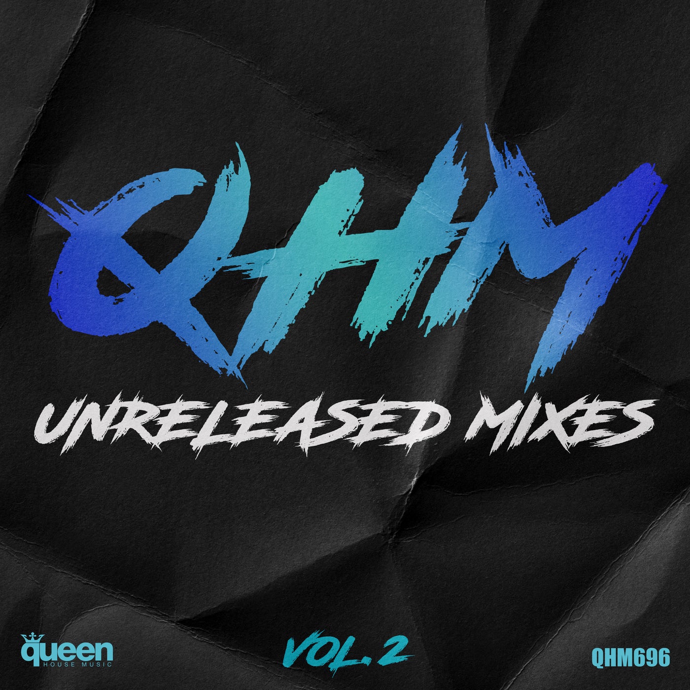 Qhm Unreleased Mixes, Vol. 2