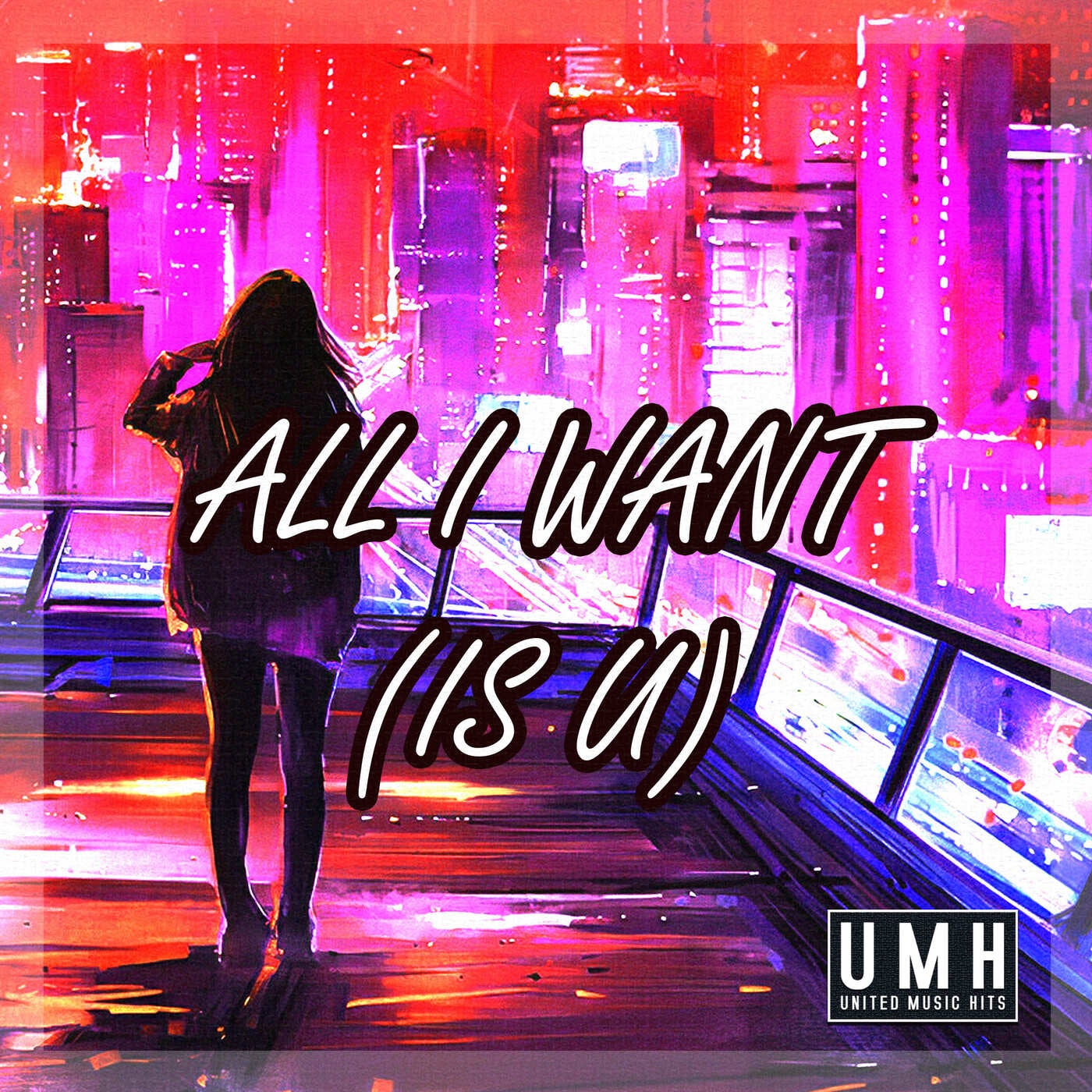 All I Want (Is U)