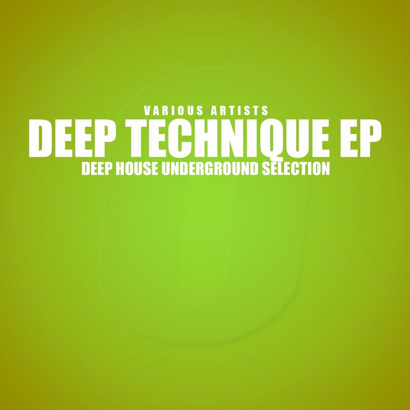 Deep Technique (Deep House Underground Selection)