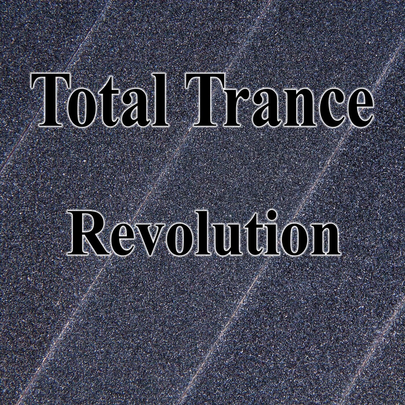 Total Trance Revolution