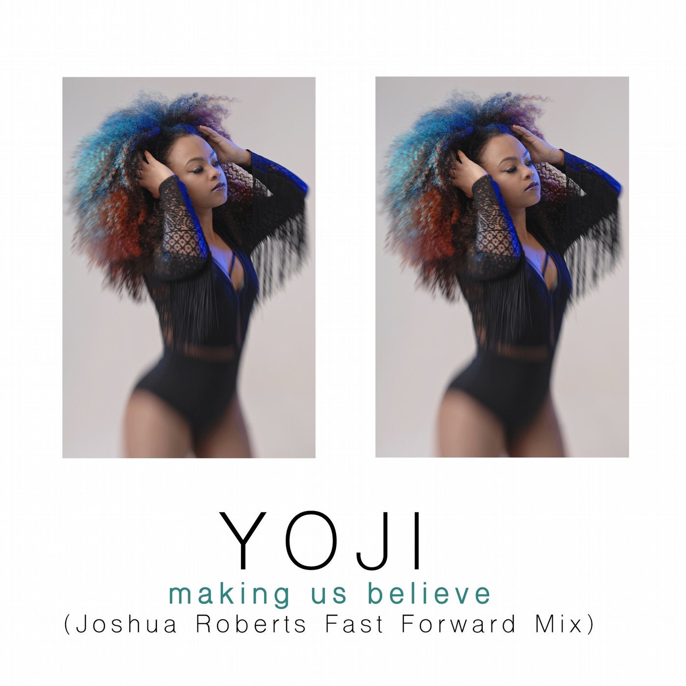 Making Us Believe (Joshua Roberts Remix) [Fast Forward Mix]
