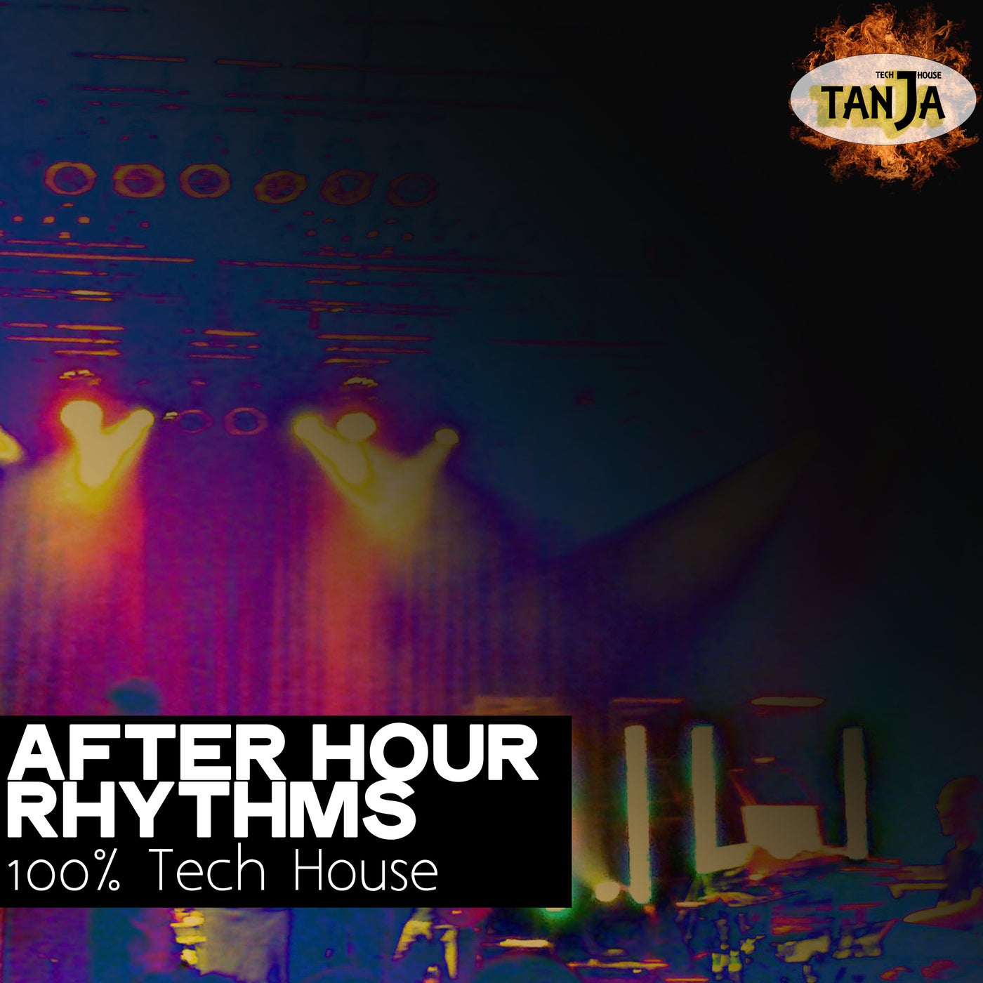 After Hour Rhythms (100%% Tech House)