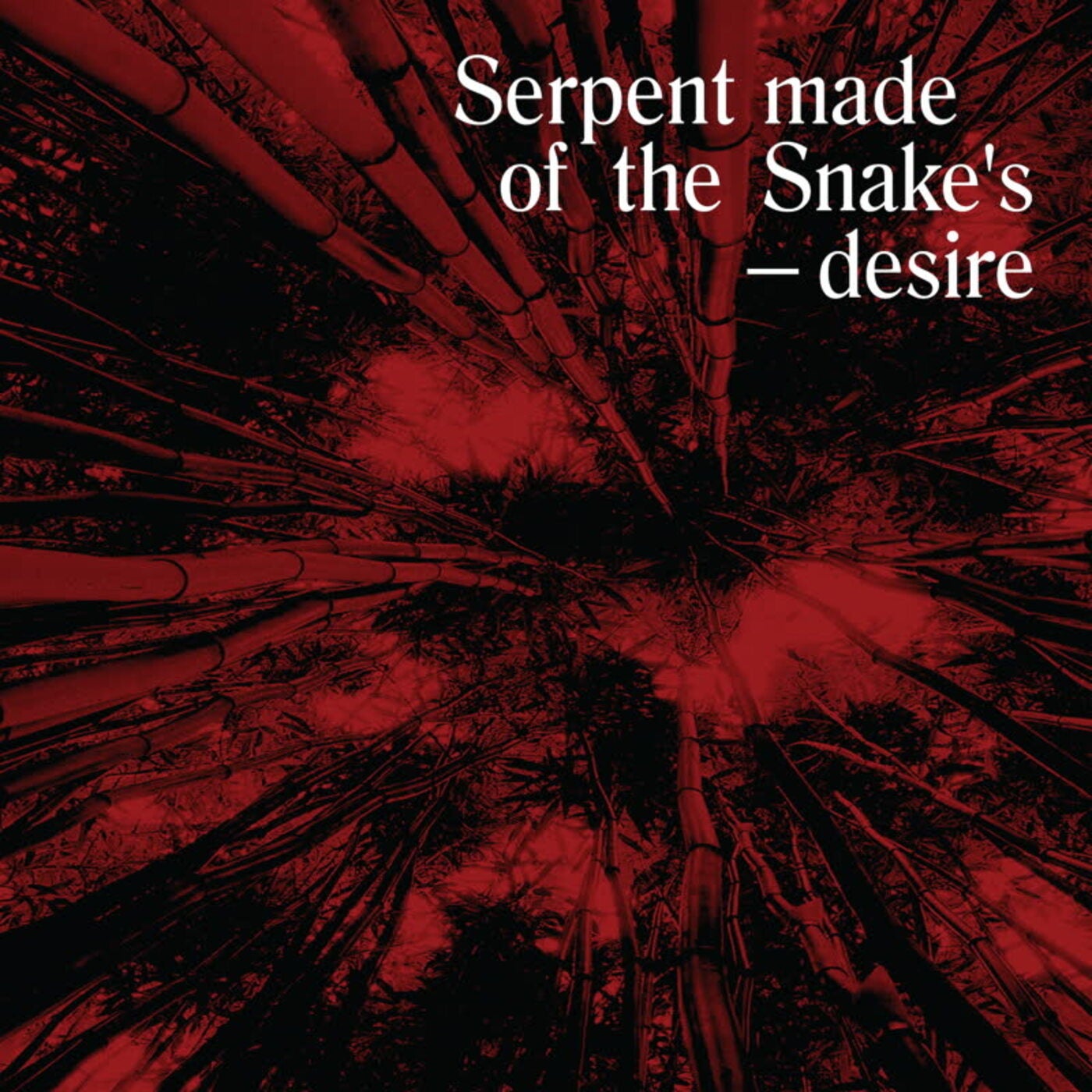 Serpent Made of the Snake's Desire: Bedouin Records Selected Discography 2014-2016