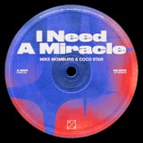 I Need A Miracle