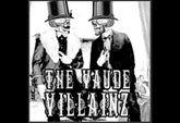 The Vaude Villainz