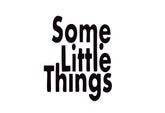 Some Little Things