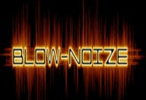 Blow-noize