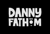 Danny Fathom