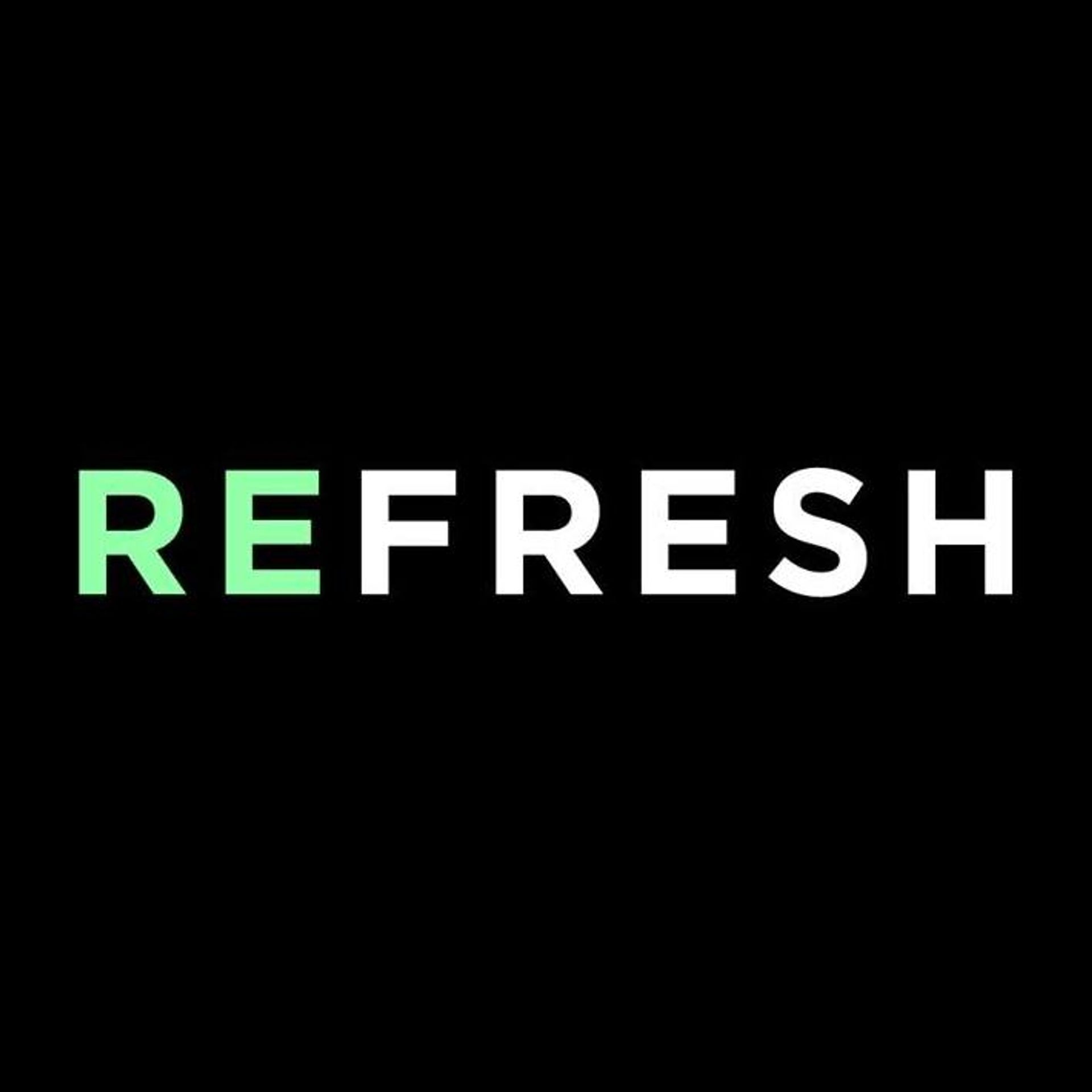 Refresh