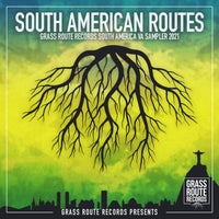 VA - South America Routes [Grass Route Records]
