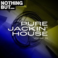 VA - Nothing But... Pure Jackin' House, Vol. 18 NBPJH18