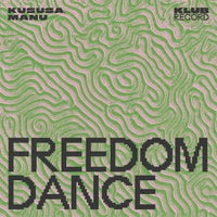 Kususa/MANU (UK) - Freedom Dance album artwork