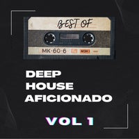 VA - Best of Deep House Aficionado Vol. 1 [Deep House Aficionado]