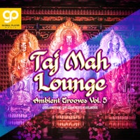 VA - Taj Mah Lounge Ambient Grooves Vol. 5 [Global Player Music]