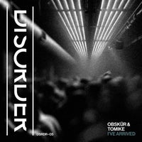 Obskür & Tomike - I've Arrived album artwork
