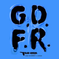 Flo Rida - GDFR (feat. Sage the Gemini & Lookas) album artwork