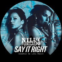 Nelly Furtado & Deborah de Luca - Say It Right (Deborah De Luca Remix) album artwork