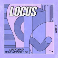 Locklead - Blue Monday EP LOCUS019