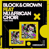 Block & Crown - Yeke Yeke [HARDC032]