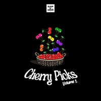 VA - Cherry Picks Volume 1. [Bump N' Grind Records]