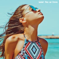 VA - Summer Vibes and Grooves [Brazilian House Grooves]