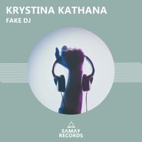 Krystina Kathana - Fake Dj [Samay Records]
