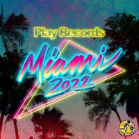 VA - Miami 2022 [Play Records]