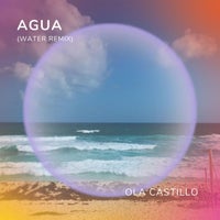 ola castillo - Agua (water remix) album artwork