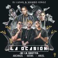 DJ Luian, Mambo Kingz & De La Ghetto - La Ocasión (feat. Arcángel, Ozuna & Anuel AA) album artwork